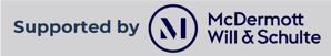 Supported by McDermott Will & Schulte-1